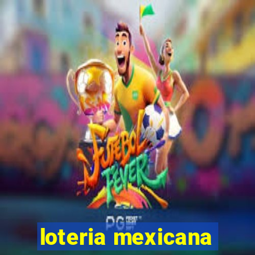 loteria mexicana